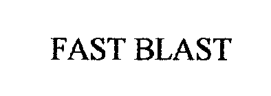 FAST BLAST