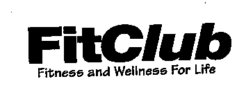 FITCLUB FITNESS AND WELLNESS FOR LIFE