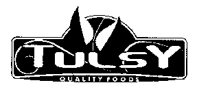 TULSY QUALITY FOODS