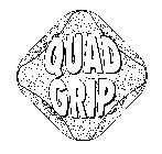 QUAD GRIP