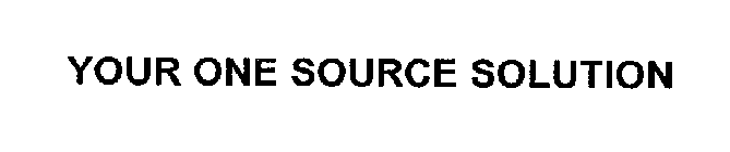 YOUR ONE SOURCE SOLUTION