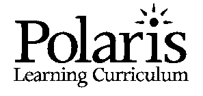 POLARIS LEARNING CURRICULUM