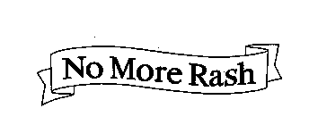 NO MORE RASH