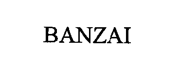 BANZAI