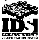 IDS INTERGATED DOCUMENTATION SYSTEM
