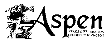 ASPEN PARKS & RECREATION ESCAPE TO RELAXATION