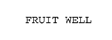 FRUIT WELL