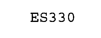 ES330