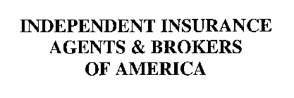 INDEPENDENT INSURANCE AGENTS & BROKERS OF AMERICA