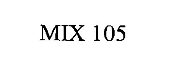 MIX 105