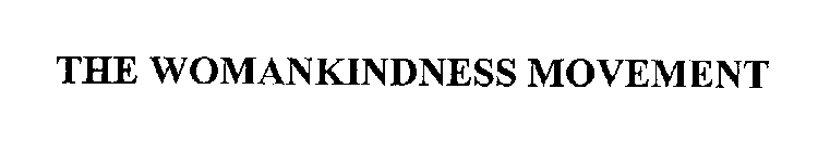 THE WOMANKINDNESS MOVEMENT