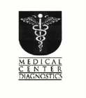 MEDICAL CENTER DIAGNOSTICS