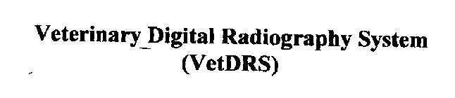 VETERINARY DIGITAL RADIOGRAPHY SYSTEM (VETDRS)