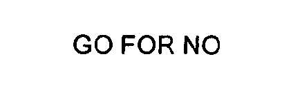 GO FOR NO