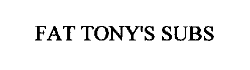 FAT TONY'S SUBS