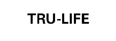 TRU-LIFE