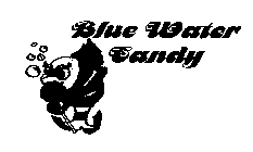 BLUE WATER CANDY