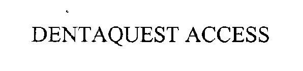 DENTAQUEST ACCESS