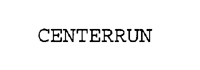 CENTERRUN