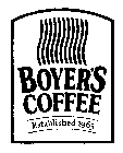 BOYER'S COFFEE ESTABLISHED 1965