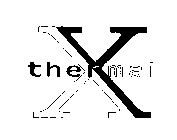 THERMAL X