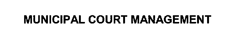 MUNICIPAL COURT MANAGEMENT