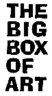 THE BIG BOX OF ART