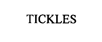 TICKLES