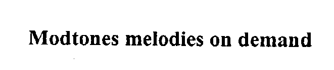 MODTONES MELODIES ON DEMAND