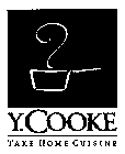 YCOOKE TAKE HOME CUISINE