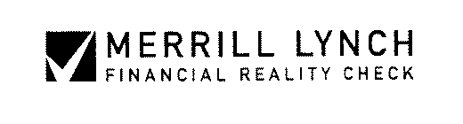 MERRILL LYNCH FINANCIAL REALITY CHECK