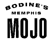BODINE'S MEMPHIS MOJO