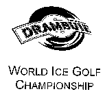 DRAMBUIE WORLD ICE GOLF CHAMPIONSHIP
