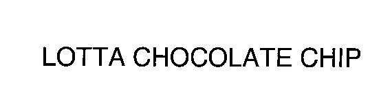 LOTTA CHOCOLATE CHIP