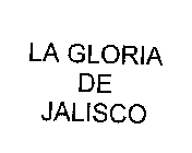 LA GLORIA DE JALISCO