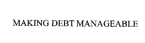 MAKING DEBT MANAGEABLE