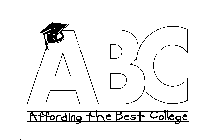 ABC AFFORDING THE BEST COLLEGE