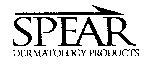 SPEAR DERMATOLOGY PRODUCTS