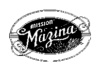 MISSION MAZINA