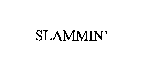 SLAMMIN'