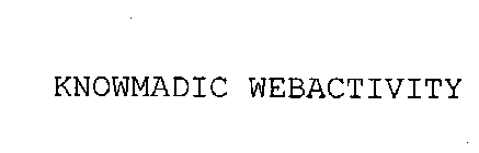 KNOWMADIC WEBACTIVITY