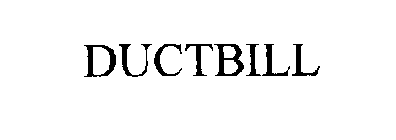 DUCTBILL