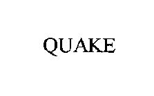 QUAKE