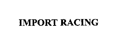 IMPORT RACING