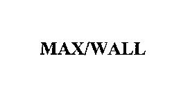 MAX/WALL