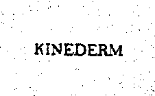 KINEDERM