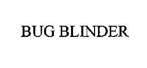 BUG BLINDER