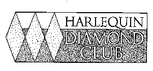 HARLEQUIN DIAMOND CLUB