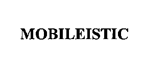 MOBILEISTIC