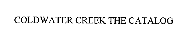 COLDWATER CREEK THE CATALOG